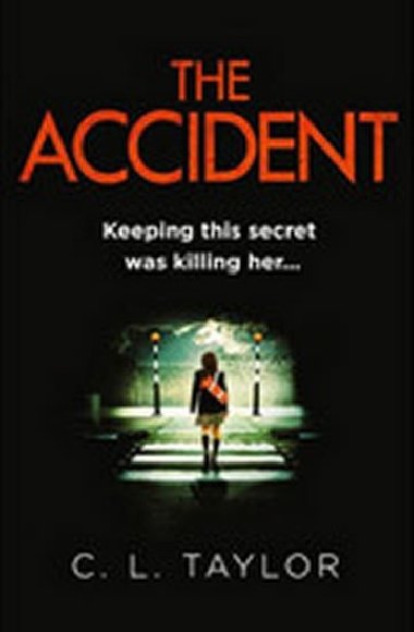 The Accident - Taylor C. L.