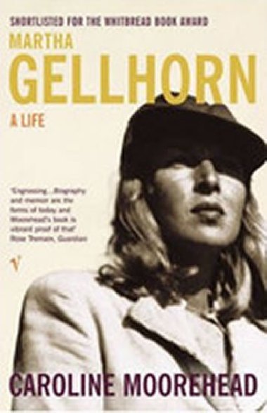 Martha Gellhorn - A Life - Moorehead Caroline