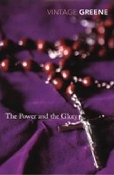 The Power and the Glory - Greene Graham