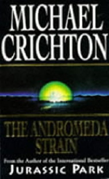 The Andromeda Strain - Crichton Michael