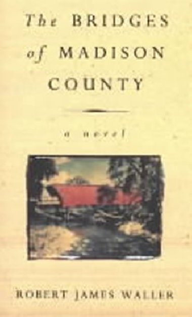 The Bridges of Madison County - Waller Robert James
