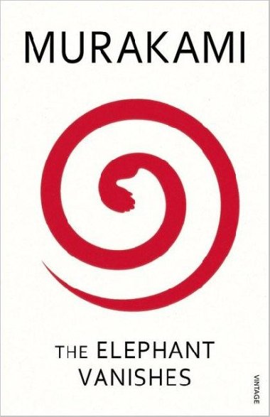 The Elephant Vanishes - Murakami Haruki