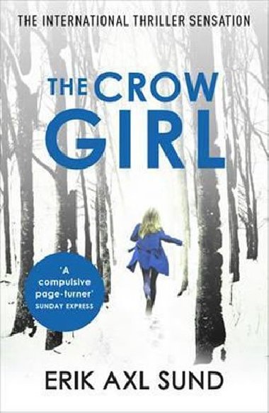 The Crow Girl - Sund Erik Axl