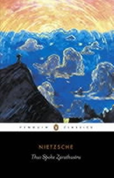 Thus Spoke Zarathustra - Nietzsche Friedrich
