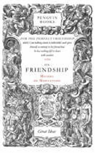 On Friendship - de Montaigne Michel