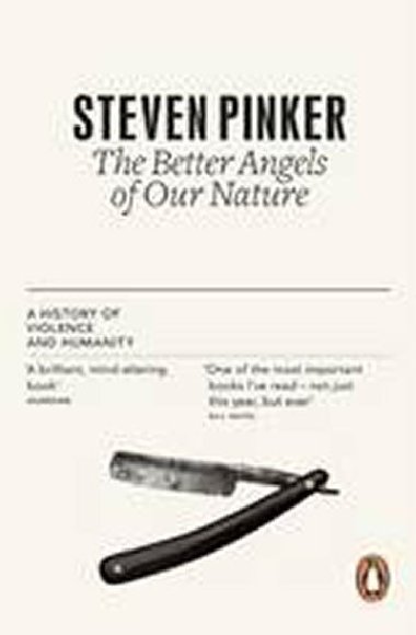 The Better Angels of Our Nature - Pinker Steven
