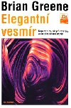 Elegantní vesmír - Brian Greene