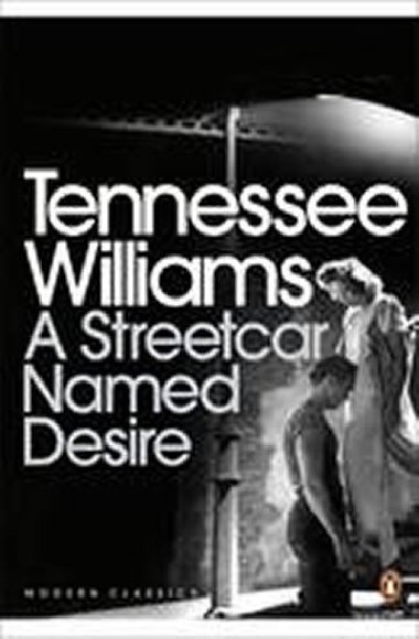 Streetcar Named Desire - Williams Tennessee