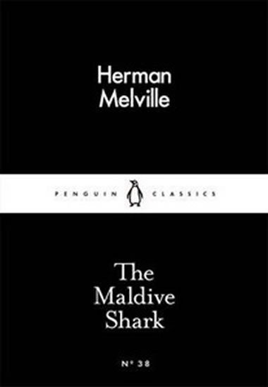 The Maldive Shark - Melville Herman