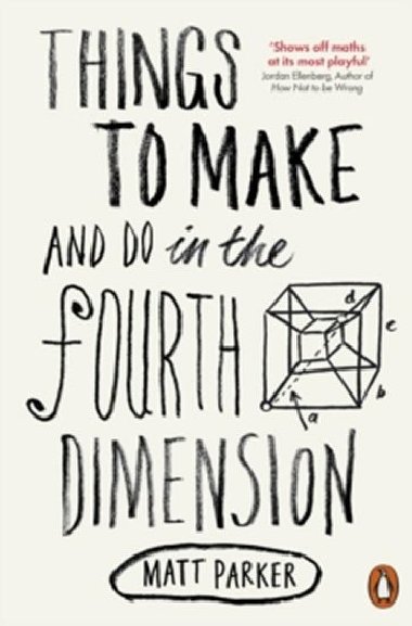 Things to Make and Do in the Fourth Dimension - Parker Matt