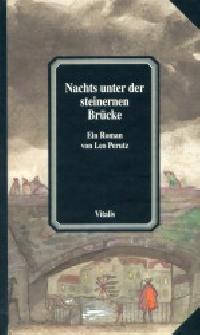 Nachts unter der steinernen brucke - Perutz Leo