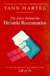 The facts behind the helsinki roccamatios - Yann Martel