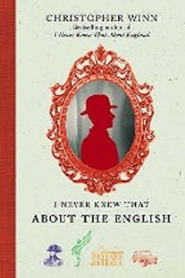 I Never Knew That About the English - Winn Christopher