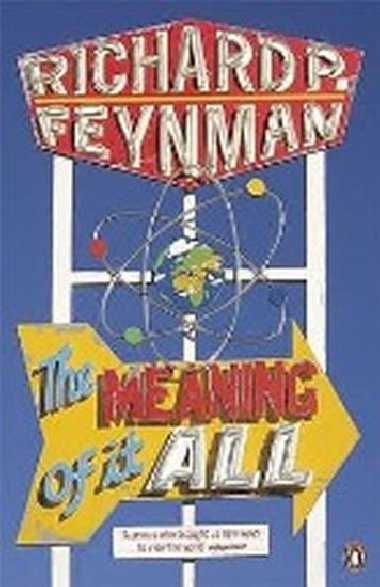 The Meaning of it All - Feynman Richard P.