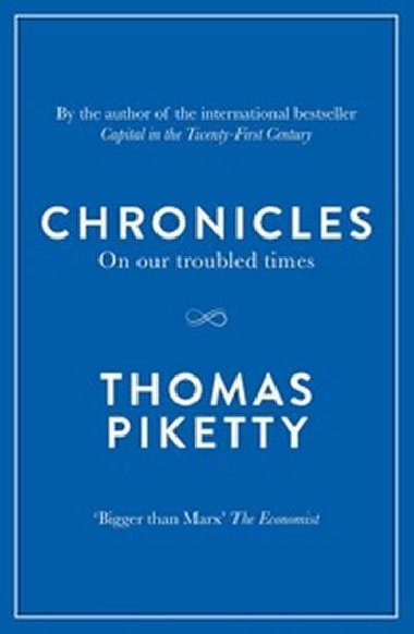 Chronicles : On Our Troubled Times - Piketty Thomas