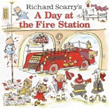 A Day at the Fire Station - Scarry Richard
