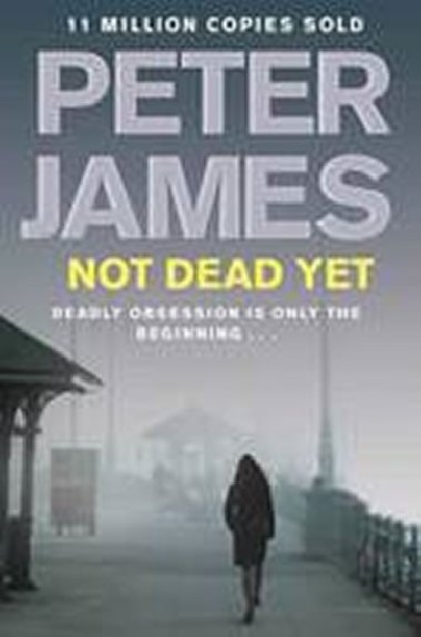 Not Dead Yet - James Peter