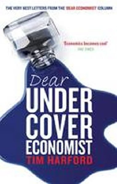 Dear Undercover Economist - Harford Tim