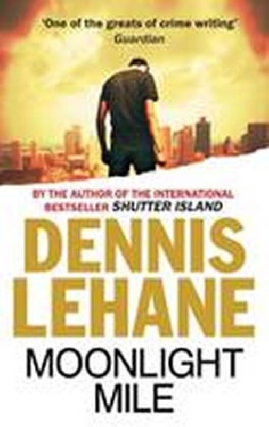 Moonlight Mile - Lehane Dennis