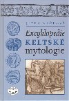 Encyklopedie keltské mytologie - Jitka Vlčková
