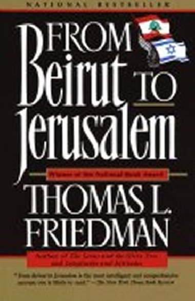 From Beirut to Jerusalem - Friedman Thomas L.