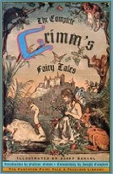 The Complete Grimms Fairy Tales - Grimmovi Jacob a Wilhelm