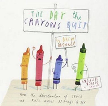 The Day Crayons Quit - Daywalt Drew