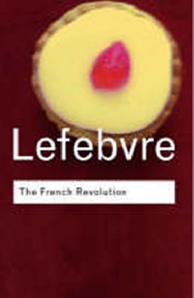 The French Revolution - Lefebvre Georges