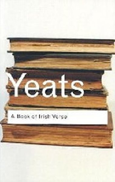 A Book of Irish Verse - Yeats W. B.