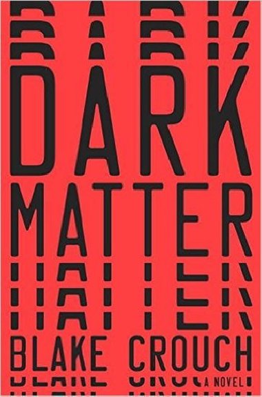 Dark Matter - Crouch Blake