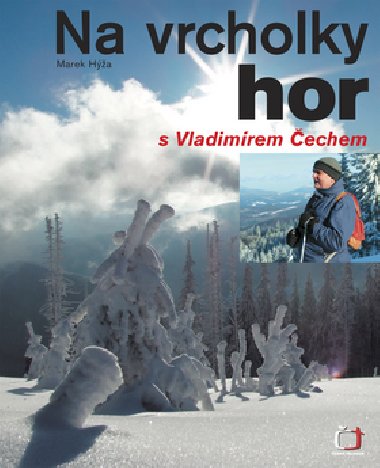 Na vrcholky hor s vladimrem echem - Marek Ha