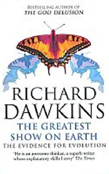 The Greatest Show on Earth : The Evidence for Evolution - Dawkins Richard