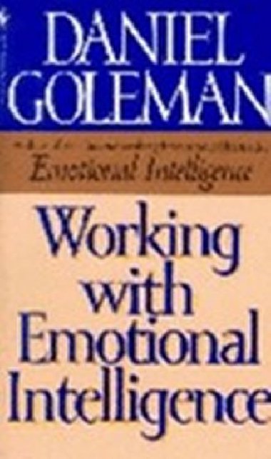 Working with Emotional People - Goleman Daniel