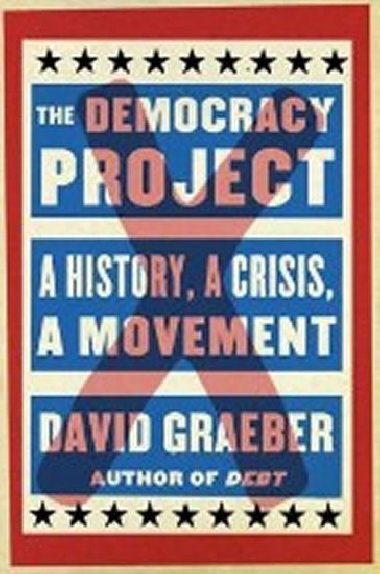 Democracy Project - Graeber David