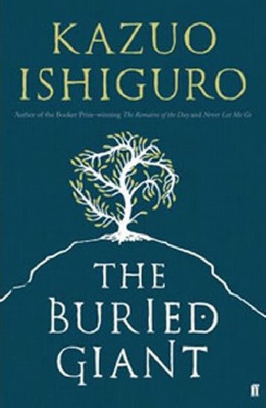 The Buried Giant - Ishiguro Kazuo
