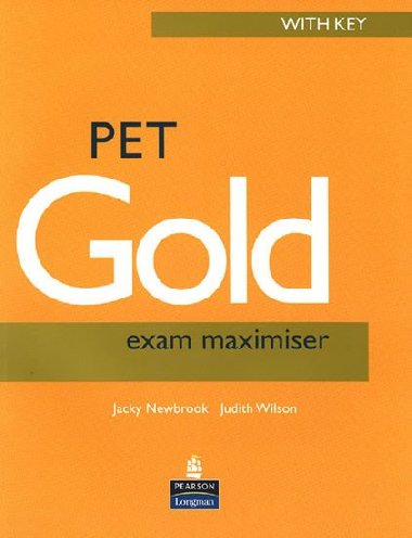 PET Gold Exam Maximiser with Key New Edition - Newbrook Jacky