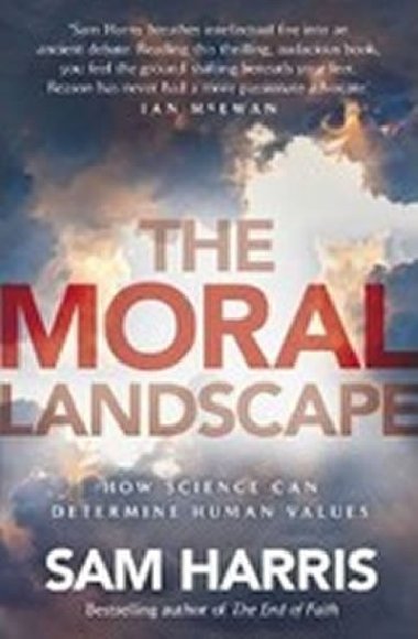 The Moral Landscape : How Science Can Determine Human Values - Harris Sam