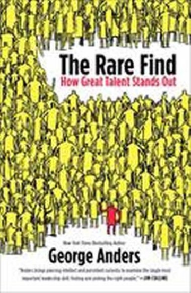 The Rare Find: How Great Talent Stands Out - Anders George