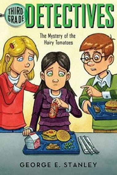 The Mystery of the Hairy Tomatoes - Stanley George E.