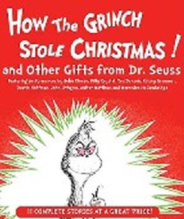 How the Grinch Stole Christmas and Other Gifts from Dr. Seuss - Seuss Dr.