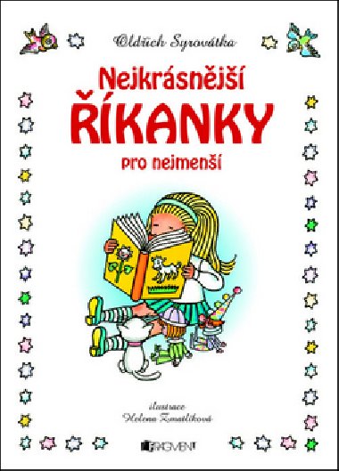 Nejkrsnj kanky pro nejmen - Oldich Syrovtka; Helena Zmatlkov