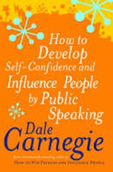How to Develop Self-Confidence - Carnegie Dale
