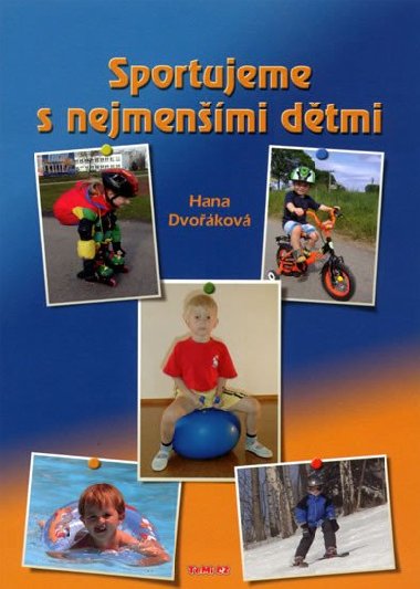 Sportujeme s nejmenmi dtmi - Hana Dvokov