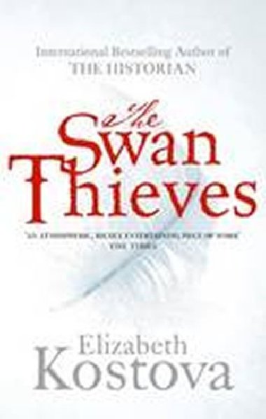 Swan Thieves - Kostova Elizabeth