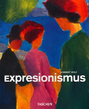 Expresionismus - Norbert Wolf