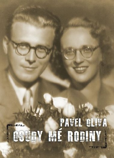 Osudy m rodiny - Pavel Oliva