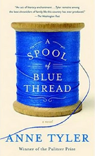 Spool of Blue Thread - Tylerov Anne