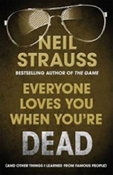 Everyone Loves You When Youre Dead - Strauss Neil