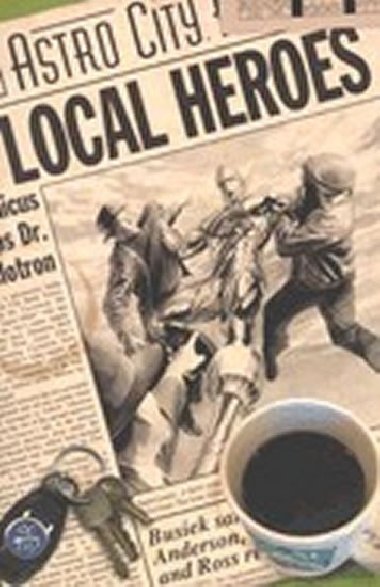 Astro City Local Heroes - Anderson Brent Eric, Busiek Kurt