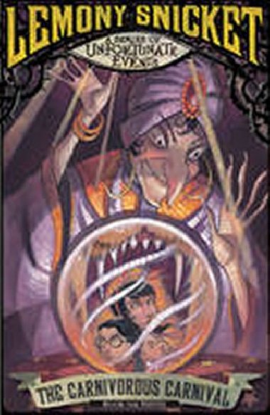 The Carnivorous Carnival - Snicket Lemony